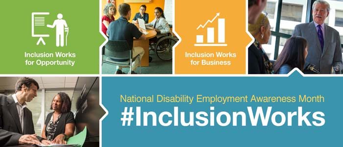 #InclusionWorks: National Disability Employment Awareness Month