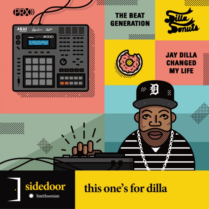 Sidedoor: This One’s for Dilla