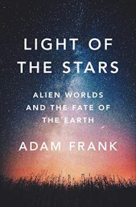 Book cover "Light of the Stars: Alien Worlds and the Fate of the Earth"