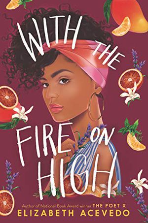 Book Cover: With the fire on high