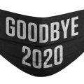 Black face mask with words Goodbye 2020