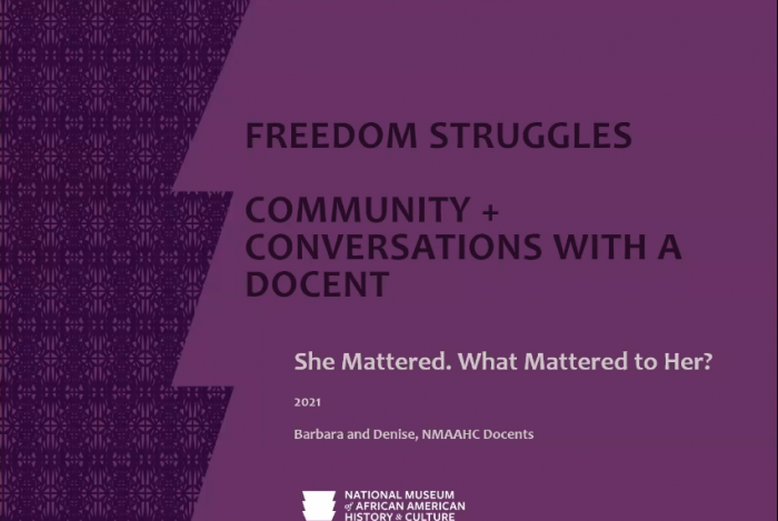 Freedom Struggles: “She Mattered. What Mattered to Her?”