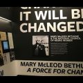 Entrance to It Will Be Changed exhibition about Mary McCloud Bethune