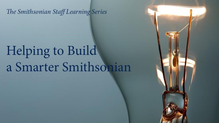 Smithsonian Staff Learning Series promo slide