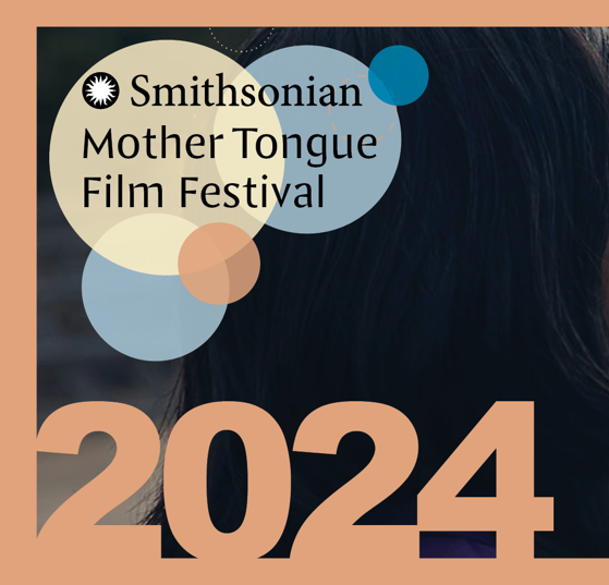 Smithsonian Mother Tongue Film Festival: Finding Balance